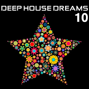 Deep House Dreams Vol.10