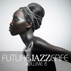 Future Jazz Cafe Vol.08