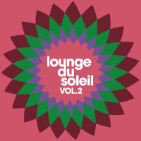 Lounge Du Soleil Vol.02