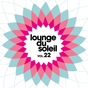 Lounge Du Soleil Vol.22